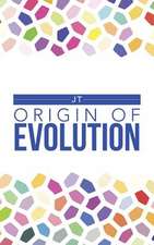 Origin of Evolution