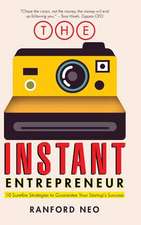 The Instant Entrepreneur