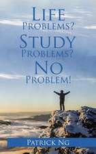 Life Problems? Study Problems? No Problem!