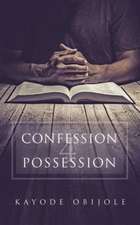 Confession 4 Possession