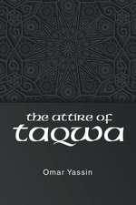 The Attire of Taqwa