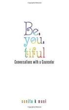 Be.you.tiful