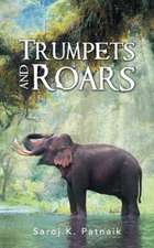 Trumpets and Roars