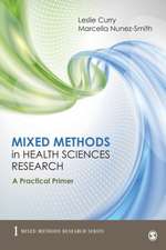 Mixed Methods in Health Sciences Research: A Practical Primer