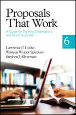Proposals That Work: A Guide for Planning Dissertations and Grant Proposals