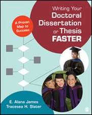Writing Your Doctoral Dissertation or Thesis Faster: A Proven Map to Success