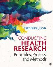 Conducting Health Research: Principles, Process, and Methods