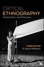 Critical Ethnography: Method, Ethics, and Performance