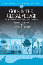 Gods in the Global Village: The World's Religions in Sociological Perspective