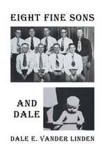 Eight Fine Sons-And Dale