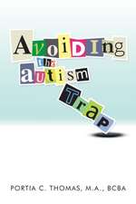 Avoiding The Autism Trap