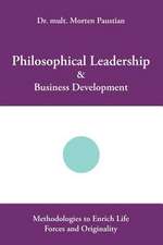 Philosophical Leadership & Business Development