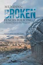 Mending Broken Fences Policing