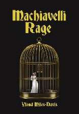 Machiavelli Rage