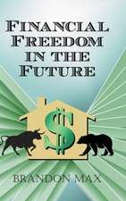 Financial Freedom in the Future