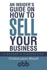 An Insider's Guide on How to Sell Your Business