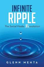 Infinite Ripple - The Social Media Revolution