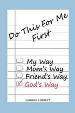 Do This for Me First