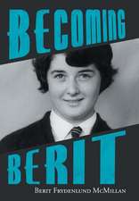 McMillan, B: Becoming Berit