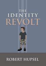 The Identity Revolt