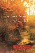 A Time to Be Quiet