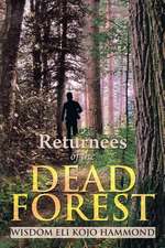 Returnees of the Dead Forest