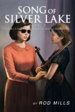 Song of Silver Lake, Vol 2