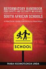 Reformatory Handbook for Safety and Security Measures in South African Schools