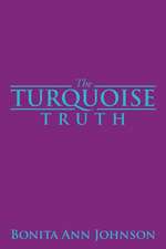 The Turquoise Truth