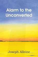 Alarm to the Unconverted