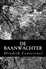 de Baanwachter