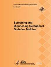 Screening and Diagnosing Gestational Diabetes Mellitus