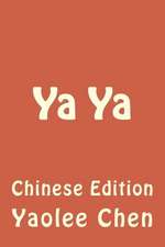 YA YA: Chinese Edition