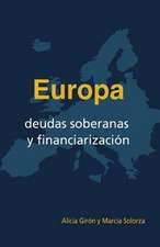 Europa, Deudas Soberanas y Financiarizacion