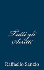 Tutti Gli Scritti