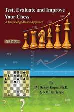 Test, Evaluate and Improve Your Chess