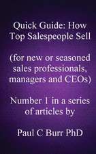 Quick Guide - How Top Salespeople Sell