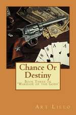 Chance or Destiny