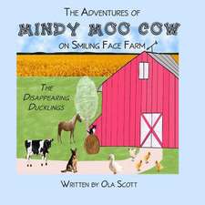 The Adventures of Mindy Moo Cow on Smiling Face Farm