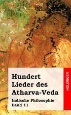 Hundert Lieder Des Atharva-Veda