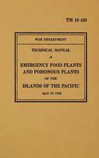 TM 10-420 Emergency Food Plants & Poisonous Plants of the Islands of the Pacific