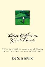 Better Golf Is in Your Hands