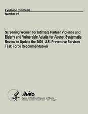 Screening Women for Intimate Partner Violence and Elderly and Vulnerable Adults for Abuse