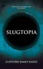 Slugtopia