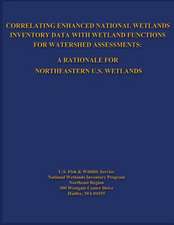 Correlating Enhanced National Wetlands Inventory Data with Wetland Functions for Watershed Assessments