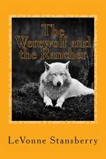 The Werewolf and the Rancher