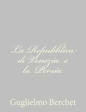 La Repubblica Di Venezia E La Persia