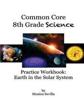 The Common Core Science Practice Workbook