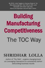 Building Manufacturing Competitiveness - The Toc Way