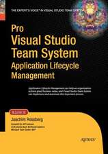 Pro Visual Studio Team System Application Lifecycle Management